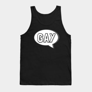 Say Gay - Cartoon Speech Bubble Tank Top